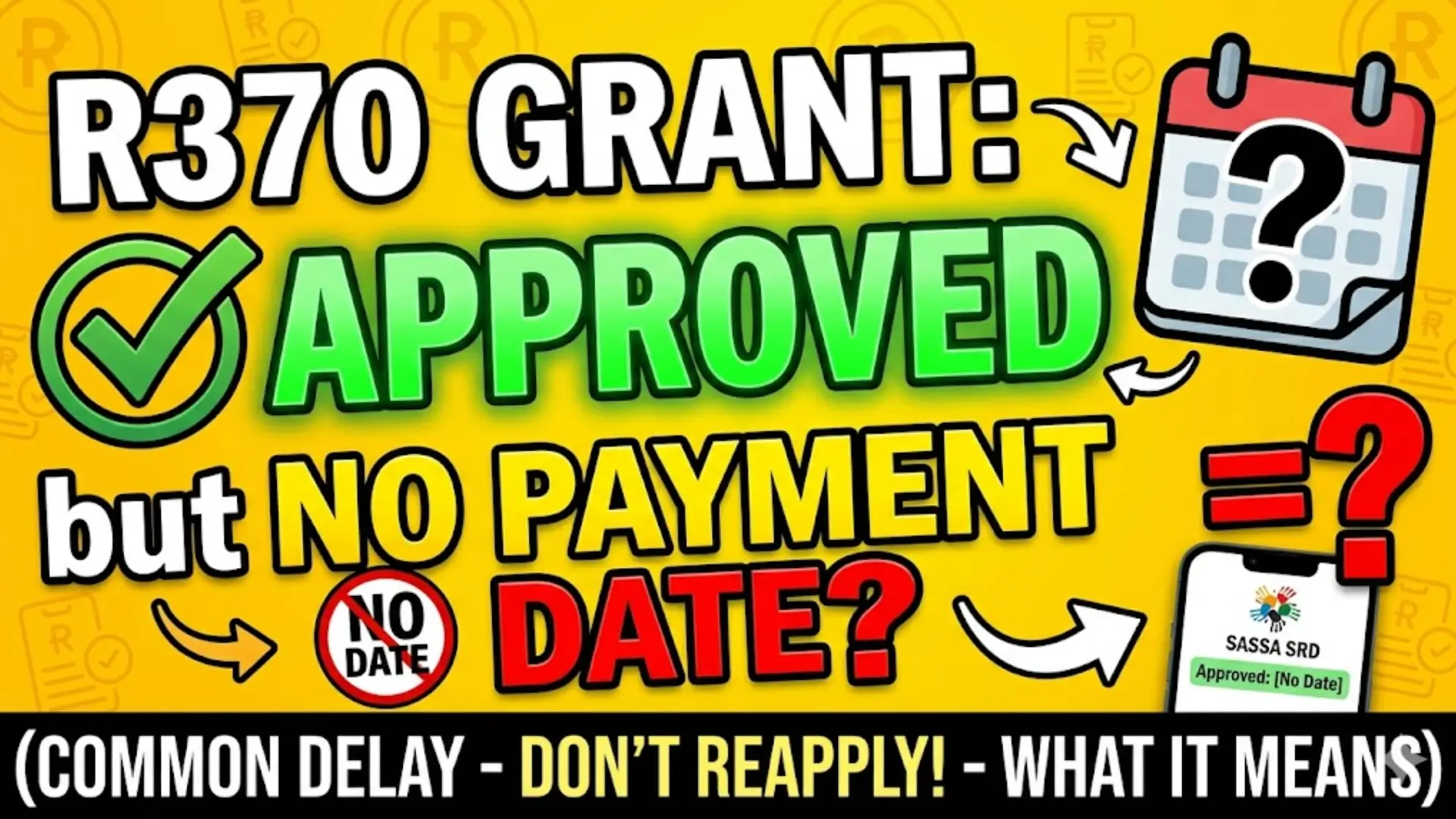 SASSA SRD R370 Approved Check Common Reasons You See Approved But No Payment Date